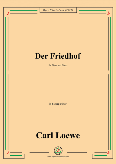 Loewe-Der Friedhof,in f sharp minor,for Voice and Piano (arr. OSM Press)