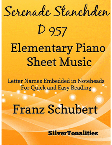 Serenade Number 4 Standchen D957 Elementary Piano Sheet Music (arr. SilverTonalities)