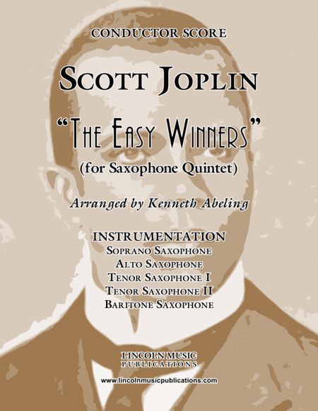 Joplin - "The Easy Winners" (for Saxophone Quintet SATTB) (arr. Kenneth Abeling)