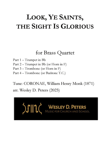 Look, Ye Saints, the Sight Is Glorious (Brass Quartet) (arr. Wesley D. Peters)