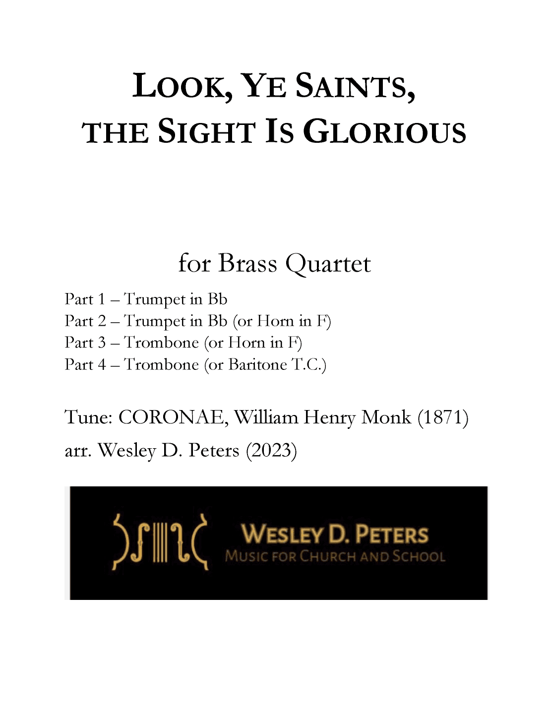 Look, Ye Saints, the Sight Is Glorious (Brass Quartet) (arr. Wesley D. Peters)