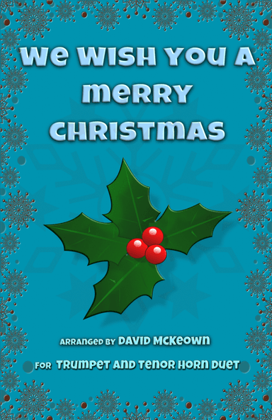 We Wish You a Merry Christmas, Jazz Style, for Trumpet and Tenor Horn Duet (arr. David McKeown)