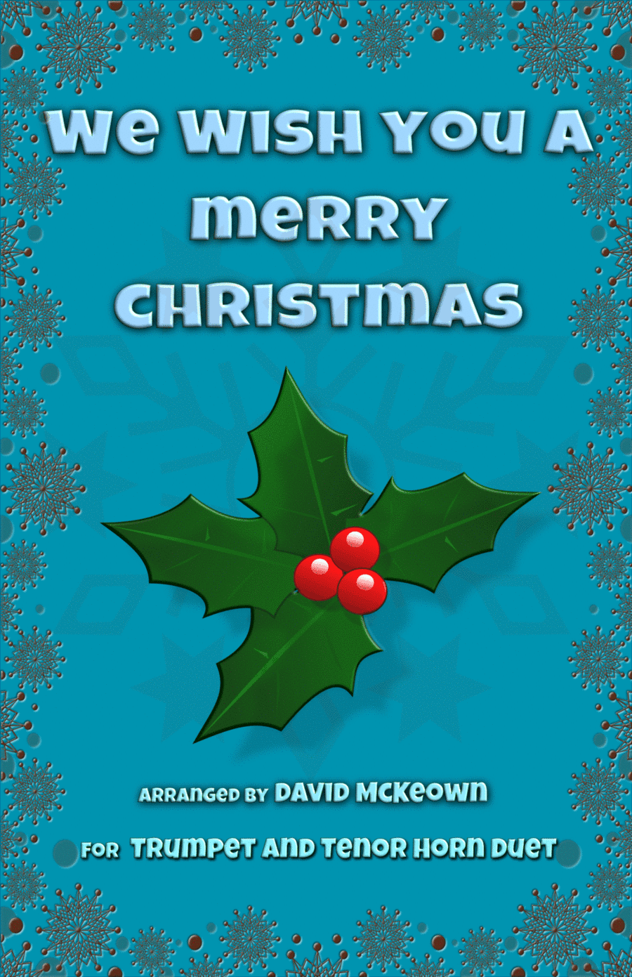 We Wish You a Merry Christmas, Jazz Style, for Trumpet and Tenor Horn Duet (arr. David McKeown)