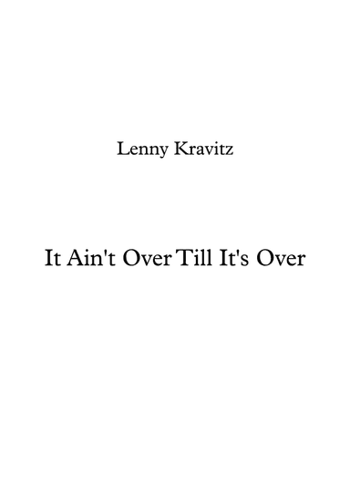 It Ain't Over 'til It's Over (arr. Dejan Teodosievski)