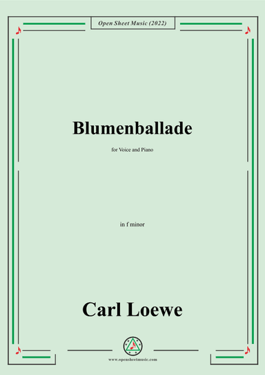 Loewe-Blumenballade,in f minor,for Voice and Piano (arr. OSM Press)