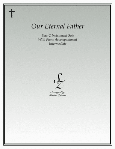 Our Eternal Father (bass C instrument solo) (arr. Sandra Zylstra)
