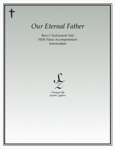 Our Eternal Father (bass C instrument solo) (arr. Sandra Zylstra)