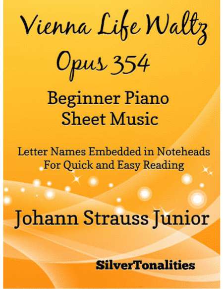 Vienna Life Waltz Opus 354 Beginner Piano Sheet Music (arr. SilverTonalities)
