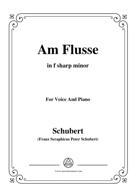 Schubert-Am Flusse (By the River),D.160,in f sharp minor,for Voice&Piano (arr. MSM)
