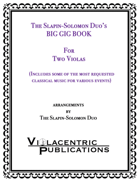 The Slapin-Solomon Duo's Big Gig Book for Two Violas (arr. The Slapin-Solomon Duo (Scott Slapin and Tanya Solomon))