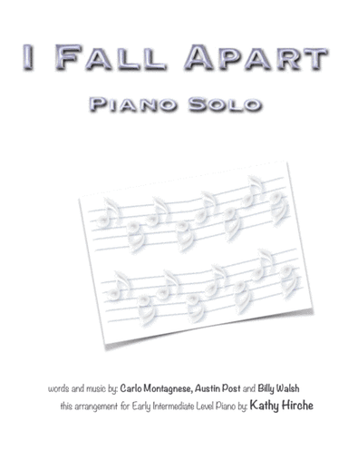 I Fall Apart (arr. Kathy Hirche)