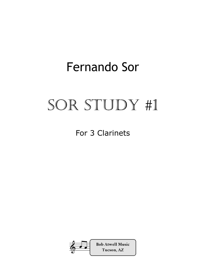 Sor Study #1 arranged for clarinet trio (arr. Bob Atwell)
