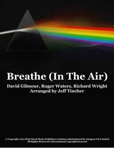 Breathe (in The Air) (arr. Jeff Tincher)