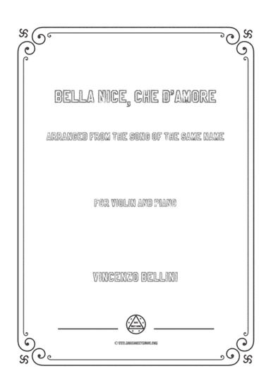 Bellini-Bella Nice,che d'amore,for Violin and Piano (arr. MSM)