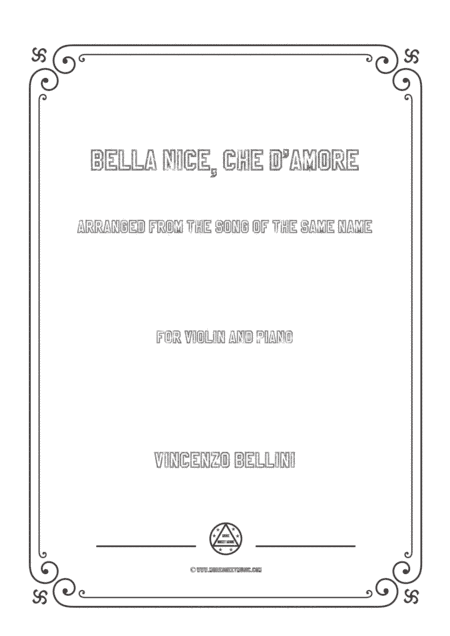 Bellini-Bella Nice,che d'amore,for Violin and Piano (arr. MSM)