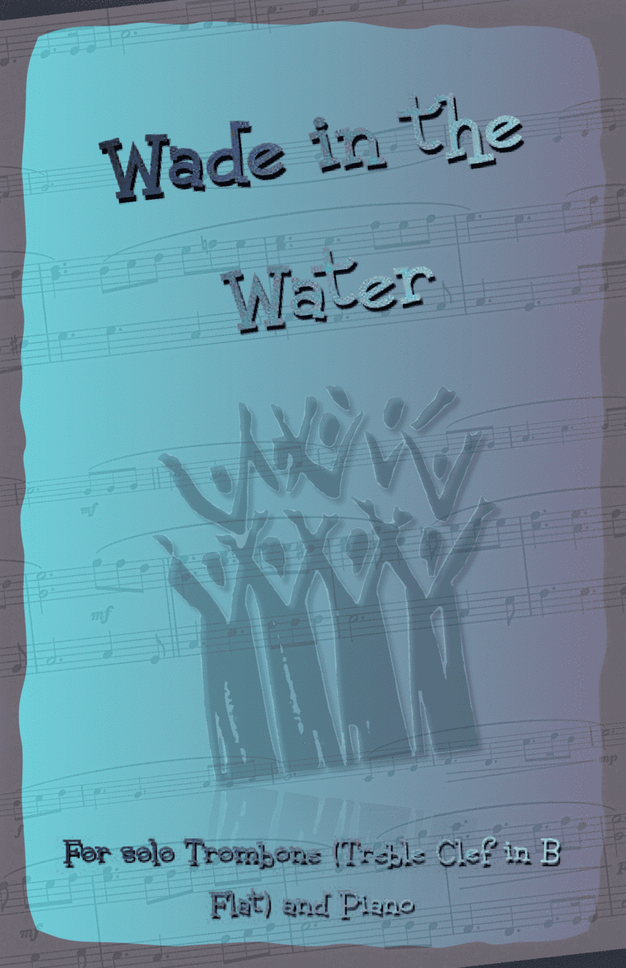 Wade in the Water, Gospel Song for Trombone (Treble Clef in B Flat) and Piano (arr. David McKeown)