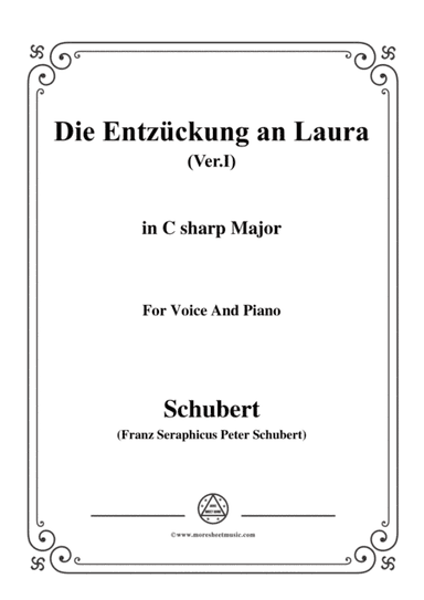 Schubert-Die Entzückung an Laura(Version I),D.577,in C sharp Major,for Voice&Piano (arr. MSM)
