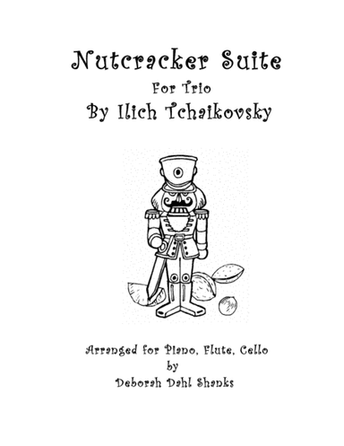 The Nutcracker Suite by Tchaikovsky for Trio (arr. Deborah Dahl Shanks)
