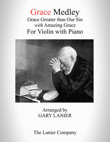 GRACE MEDLEY (for Violin with Piano - Instrument Part included) (arr. Gary Lanier)