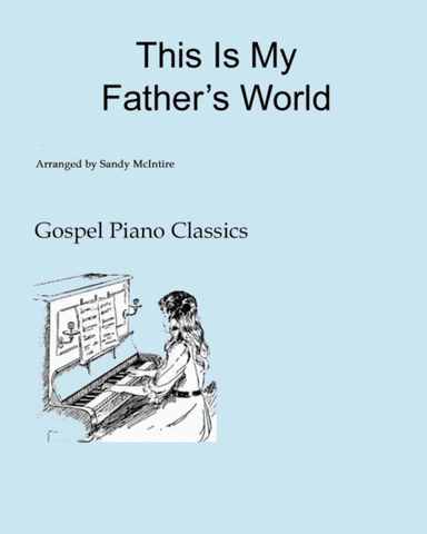 This Is My Father's World (arr. Sandy McIntire)