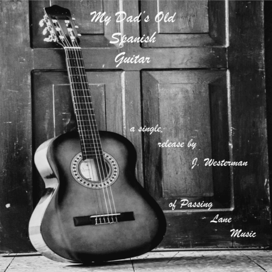 My Dad's Old Spanish Guitar