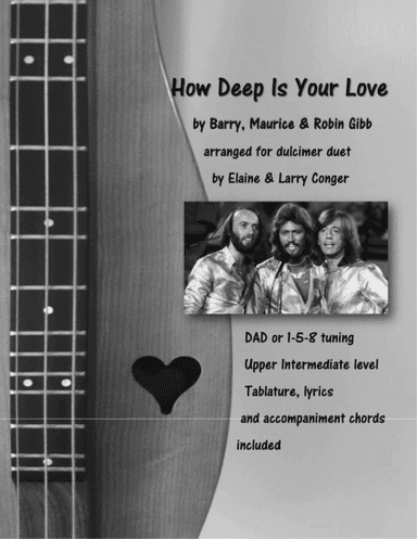 How Deep Is Your Love  from the Motion Picture SATURDAY NIGHT FEVER (arr. Elaine & Larry Conger)