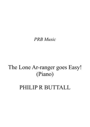 The Lone Ar-ranger goes Easy! (Piano Solo)