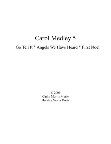 Carol Medley 5 Duo Violin Go Tell It On The Mountain / Angels We Have Heard On High / The First Noel (arr. Cathy Morris Music)