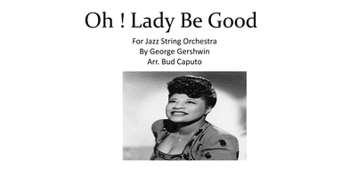 Oh Lady Be Good (arr. Bud Caputo)