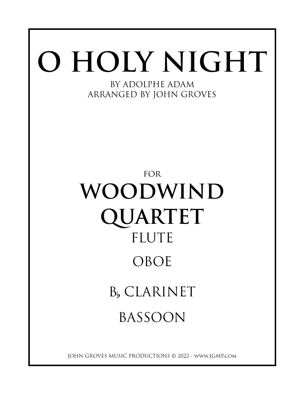 O Holy Night - Woodwind Quartet (arr. John Groves)