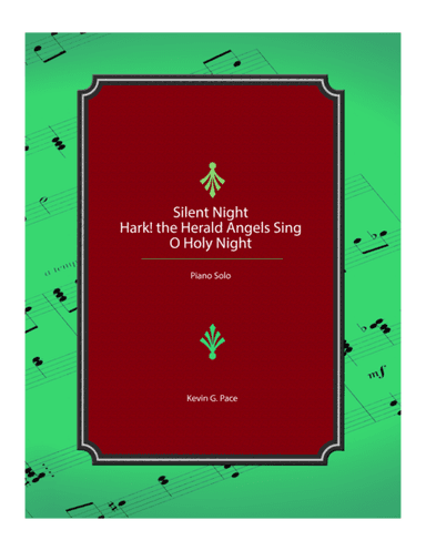 Medley: Silent Night, Hark! the Herald Angels Sing, O Holy Night