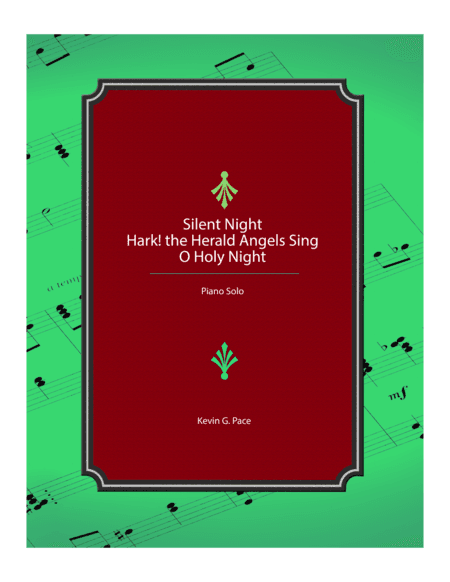 Medley: Silent Night, Hark! the Herald Angels Sing, O Holy Night