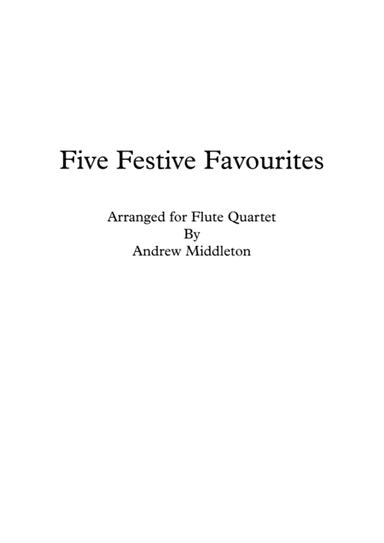 Five Festive Favourites for Flute Quartet (arr. Andrew Middleton)