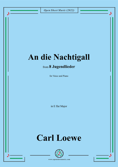 Loewe-An die Nachtigall,in E flat Major,for Voice and Piano (arr. OSM Press)