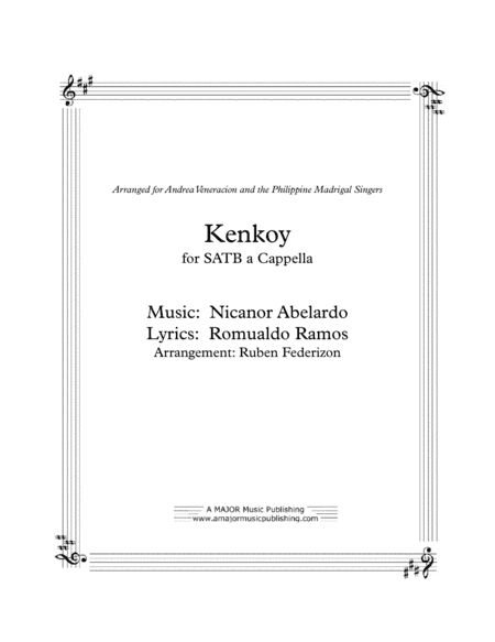 Kenkoy.   A Filipino funny song,  SATB a-cappella (arr. A Major Music Publishing)