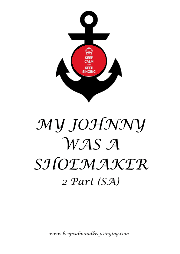 My Johnny was a Shoemaker (arr. Debbie Warren)