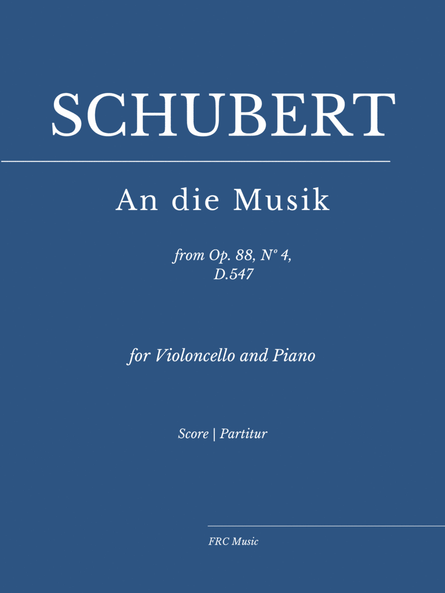 An die Musik (To Music) for Violoncello Solo and Piano accompaniment (arr. Flavio Regis Cunha)