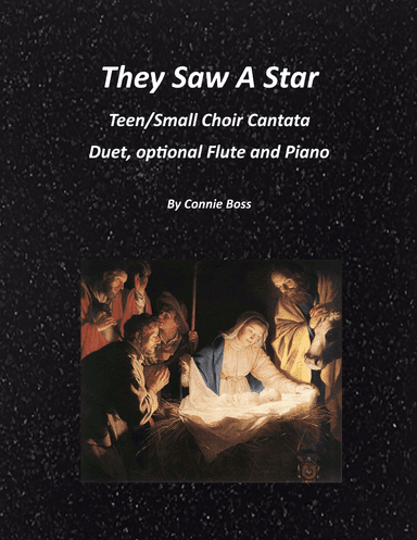 They Saw a Star Teen Christmas Cantata for duet/trio optional flute and piano