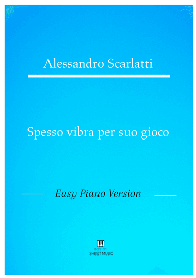 Alessandro Scarlatti - Spesso vibra per suo gioco (Easy Piano Version) (arr. ANDRE LAITANO)