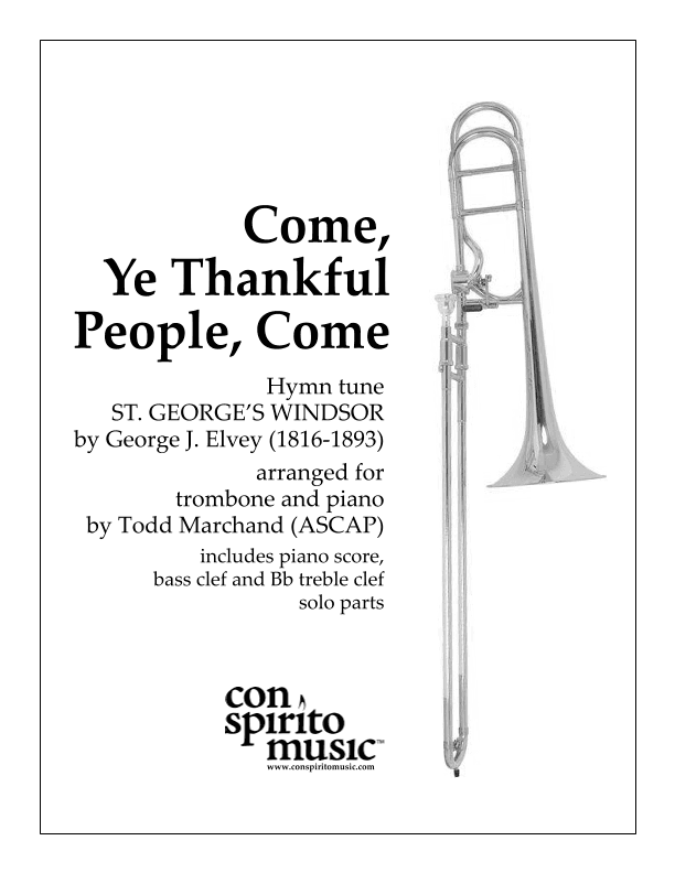 Come, Ye Thankful People, Come - trombone, piano (arr. Todd Marchand (ASCAP))