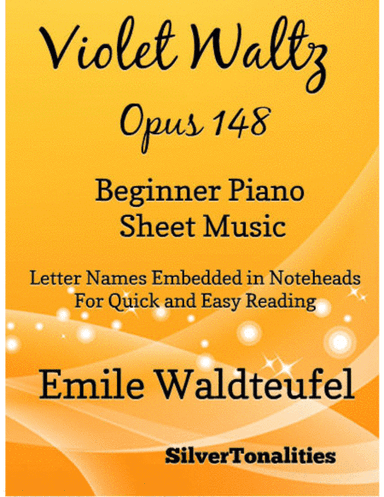 Violet Waltz Opus 148 Beginner Piano Sheet Music (arr. SilverTonalities)