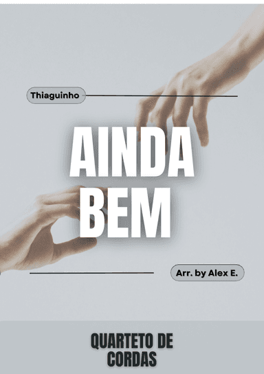 Ainda Bem (arr. Alex E.)
