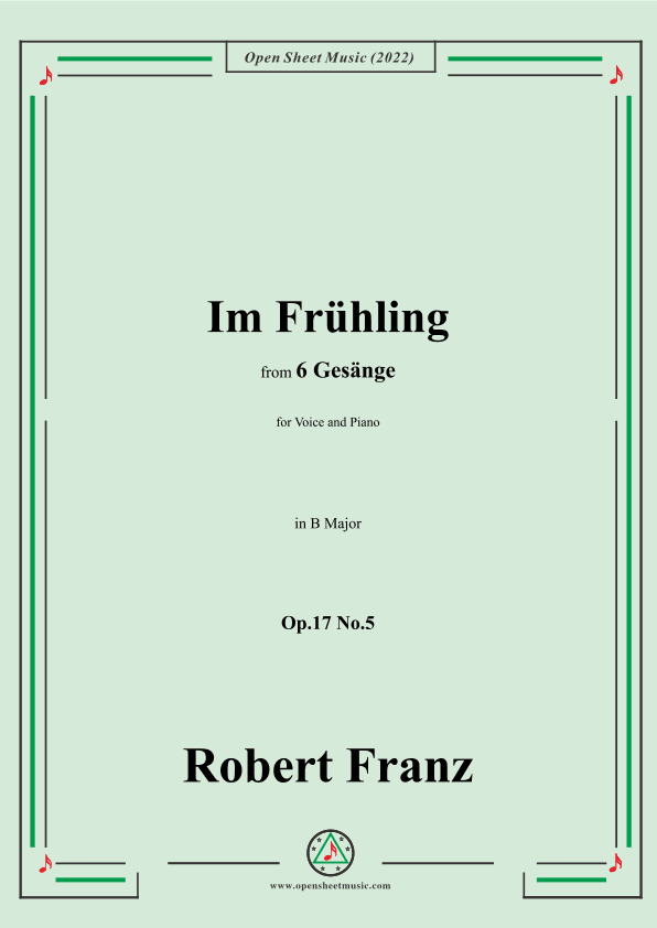 Franz-Im Fruhling,in B Major,Op.17 No.5,from 6 Gesange (arr. OSM Press)