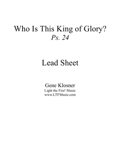 Who Is This King of Glory? (Ps. 24) [Lead Sheet]