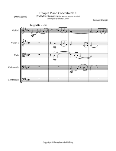 Chopin Piano Concerto No. 1, 2nd Movement - Romanza-, first theme for String Quintet/String Orchestr (arr. Sherry Lewis)