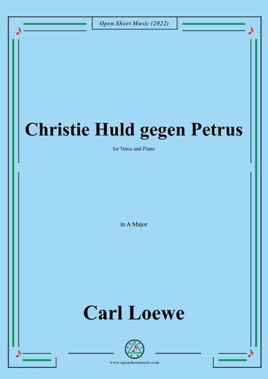 Loewe-Christie Huld gegen Petrus,in A Major,for Voice and Piano (arr. OSM Press)