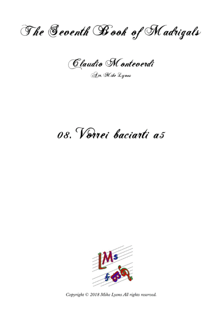 Monteverdi - The Seventh Book  of Madrigals (1619) - 08.Vorrei baciarti a5 (arr. Mike Lyons)