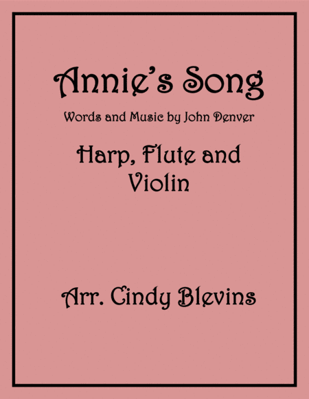 Annie's Song (arr. Cindy Blevins)