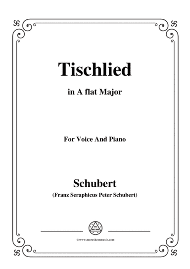 Schubert-Tischlied,Op.118 No.3,in A flat Major,for Voice&Piano (arr. MSM)