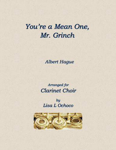 You're A Mean One, Mr. Grinch (arr. Lisa L Ochoco)